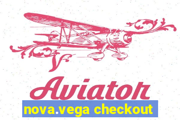 nova.vega checkout